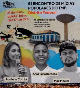 Brasília recebe o 5º Encontro de Mídias Populares do Território Mídias Brasil Brasília recebe o 5º Encontro de Mídias Populares do Território Mídias Brasil